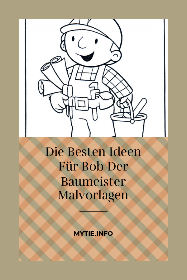 Die Besten Ideen Für Bob Der Baumeister Malvorlagen